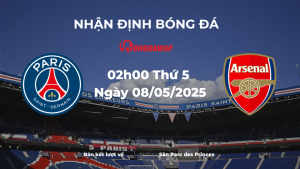 Nhận định PSG vs Arsenal (02h00 ngày 08/05/2025): Cửa hẹp cho Pháo thủ tại Parc des Princes