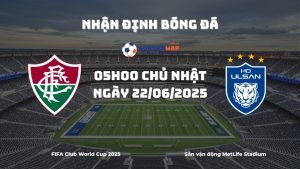 Nhận định và phân tích kèo nhà cái Fluminense vs Ulsan HD (05h00 ngày 22/06/2025)