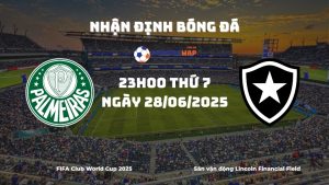 Nhận định và phân tích kèo nhà cái Palmeiras vs Botafogo (23:00 ngày 28/06/2025)