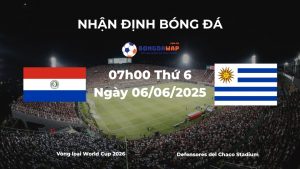 Nhận định và phân tích kèo nhà cái Paraguay vs Uruguay (07h00 ngày 06/06/2025)
