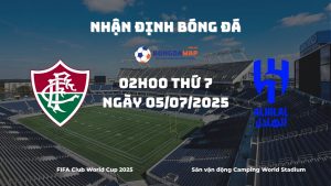 Nhận định, soi kèo Fluminense vs Al Hilal, 2h00 ngày 05/07/2025