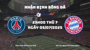 Nhận định & Phân tích kèo PSG vs Bayern Munich (23h00, 05/07/2025)
